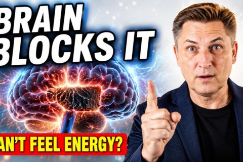 Spiritual Energy: Why Your Brain Is Blocking It Right Now