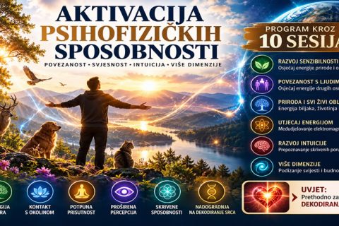 Aktivacija psihofizičkih sposobnosti – razvoj senzibilnosti, intuicije, svjesnosti i povezanosti s prirodom kroz 10 sesija.