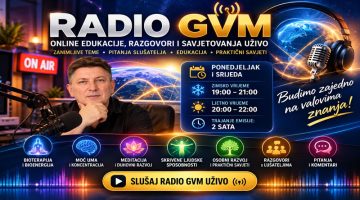 Radio GVM – online edukacije, razgovori i savjetovanja uživo o bioterapiji, bioenergiji i moći uma